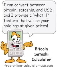 Bitcoin & Satoshi Calculator / Converter.